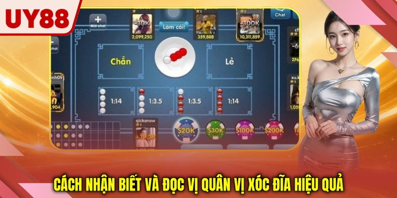 Cách nhận biết và đọc vị quân vị xóc đĩa hiệu quả Cách nhận biết và đọc vị quân vị xóc đĩa hiệu quả